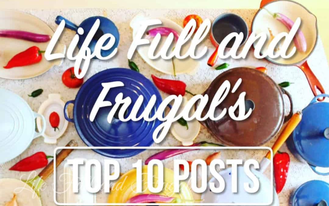 Life Full and Frugal’s Top 10 for 2018