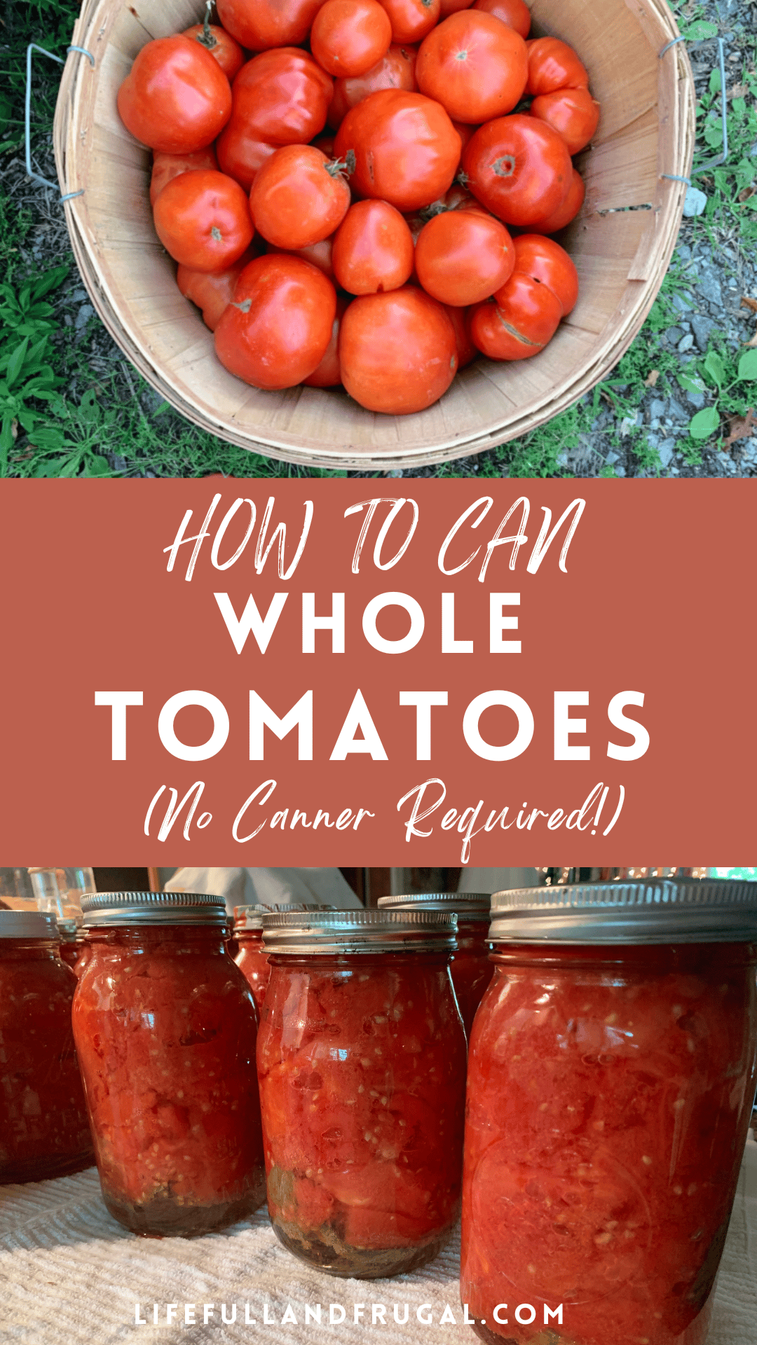 how to can whole tomatoes without a canner pinterest pin life full and frugal
